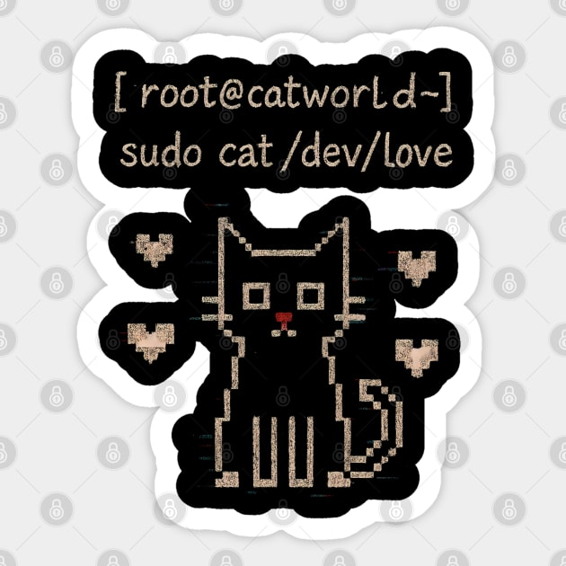 sudo cat /dev/love – Terminal Kitty Sticker by Hobby Helpers Merch